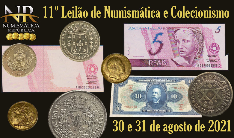 11º Leilão de Numismática e Colecionismo - NUMISMÁTICA REPÚBLICA