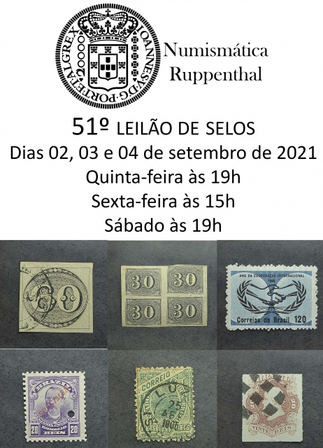 51º LEILÃO DE SELOS - NUMISMÁTICA RUPPENTHAL
