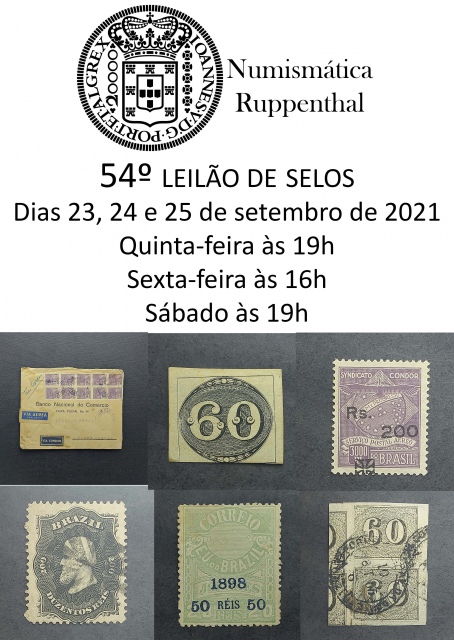 54º LEILÃO DE SELOS - NUMISMÁTICA RUPPENTHAL