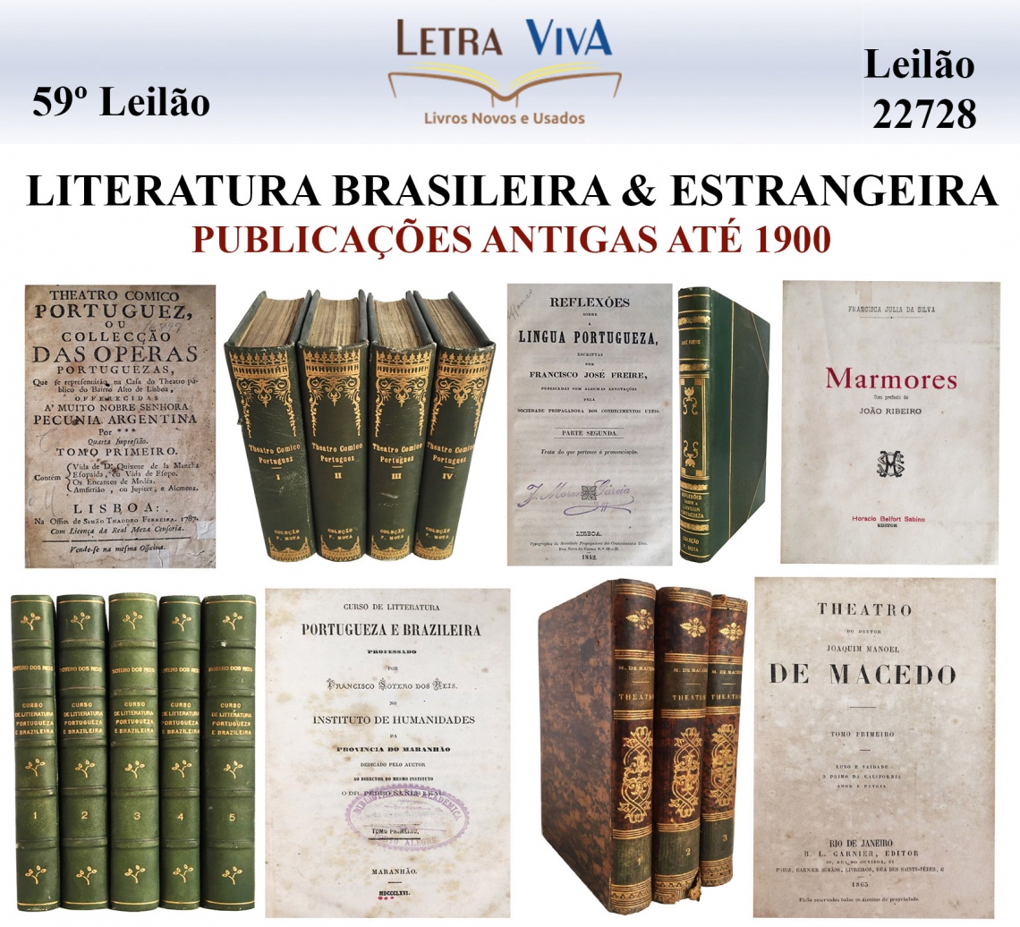 59º LEILÃO LETRA VIVA - LITERATURA BRASILEIRA & ESTRANGEIRA - PUBLICAÇÕES ANTIGAS ATÉ 1900