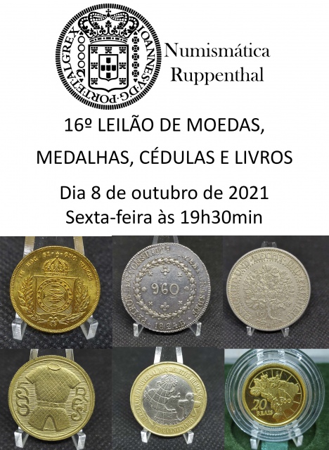 16º Leilão de Moedas, Medalhas e Cédulas - Numismática Ruppenthal