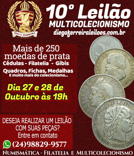 10º Leilão Diego Ferreira de Numismática e Colecionismo