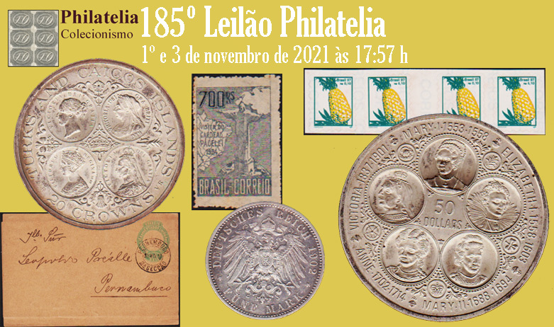 185º Leilão de Filatelia e Numismática - Philatelia Selos e Moedas