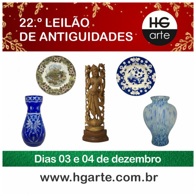 HG ARTE - 22.º LEILÃO DE ARTE E ANTIGUIDADES