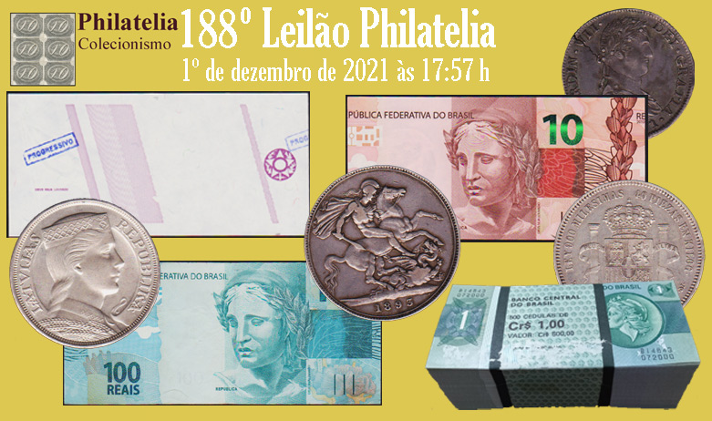 188º Leilão de Filatelia e Numismática - Philatelia Selos e Moedas
