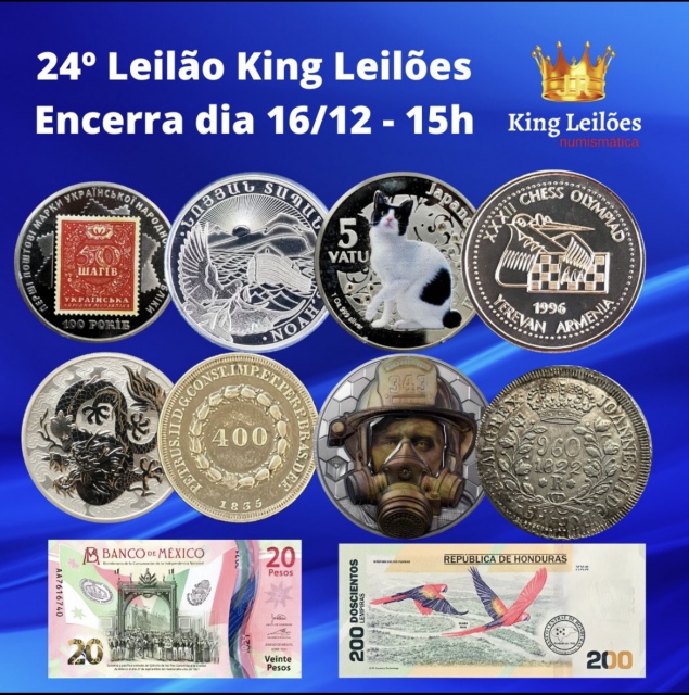 24º LEILÃO KING LEILÕES DE NUMISMÁTICA, MULTICOLECIONISMO E ANTIGUIDADES