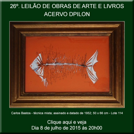 26º LEILÃO DE OBRAS DE ARTE E LIVROS - ACERVO DPILON