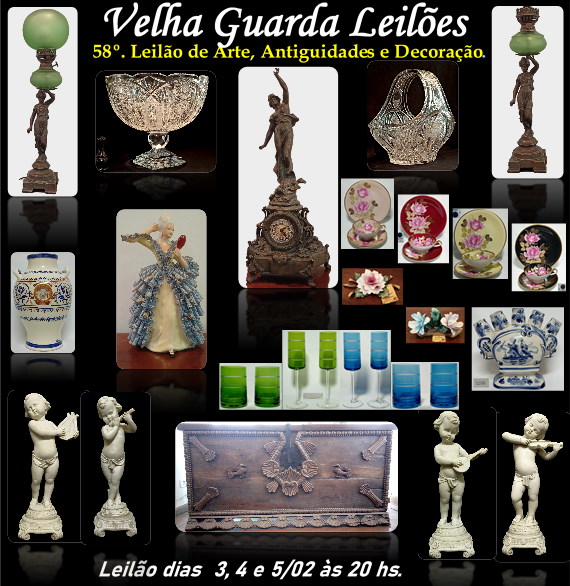 58º LEILÃO VELHA GUARDA  - Arte, Antiguidades, Decoração e Colecionismo