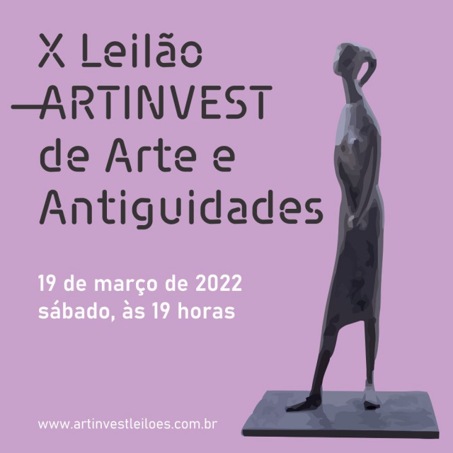 X LEILÃO ARTINVEST DE ARTE E ANTIGUIDADES