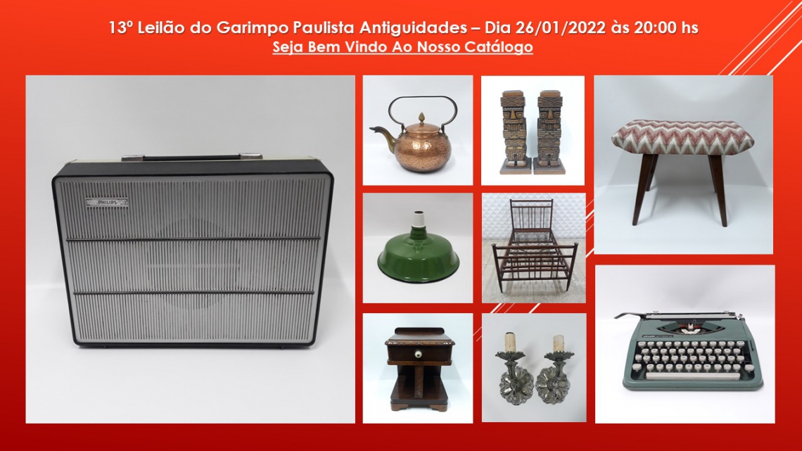 13º Leilão de Móveis, Antiguidades, Decorações e Curiosidades do Garimpo Paulista