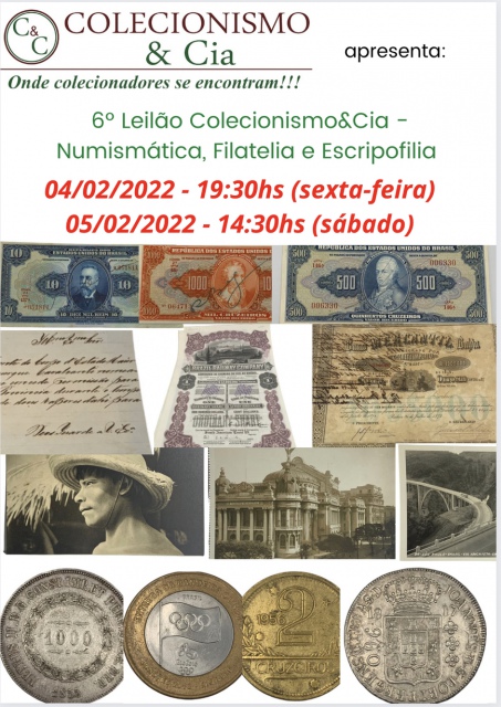 6º Leilão Colecionismo&Cia - Numismática, Filatelia e Escripofilia.