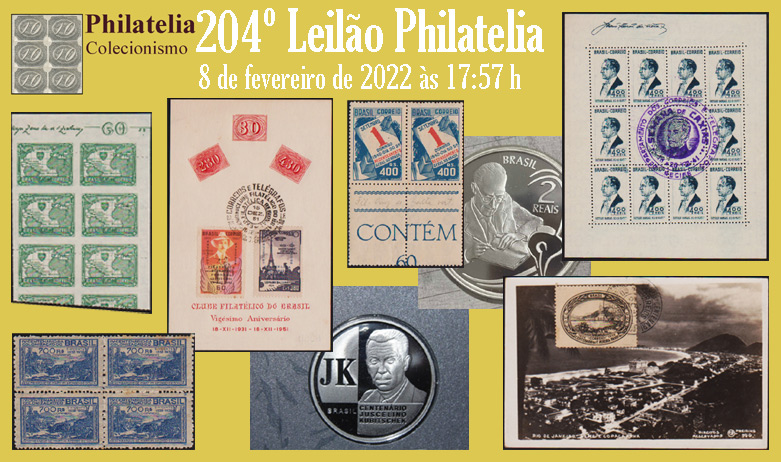 204º Leilão de Filatelia e Numismática - Philatelia Selos e Moedas