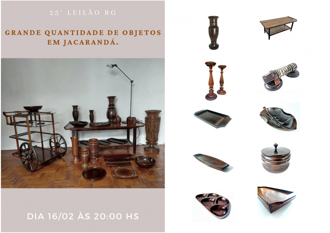 25º LEILÃO RG - Grande quantidade de objetos em jacarandá - 16/02/2022 - 20h00