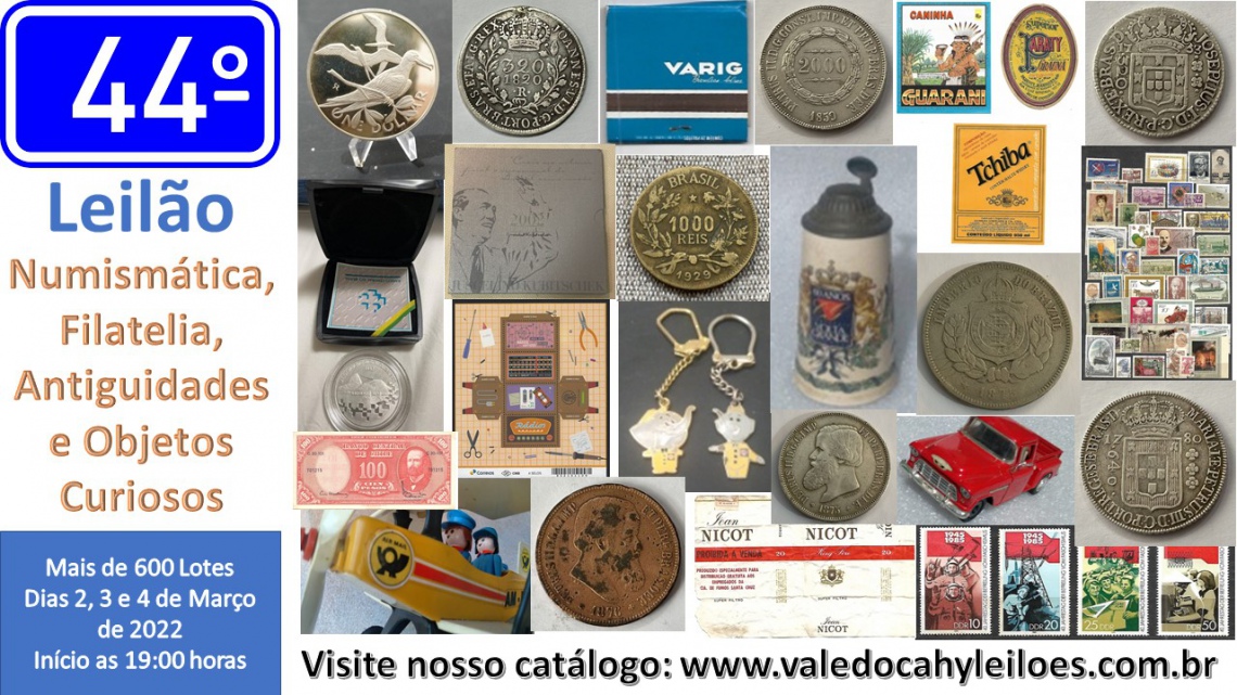 44º Grande Leilão de Numismática, Filatelia, Antiguidades e Objetos Curiosos