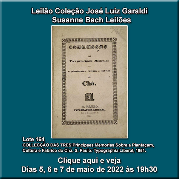 LEILÃO COLEÇÃO JOSÉ LUIZ GARALDI - 5 a 7 de maio de 2022 - 19h30
