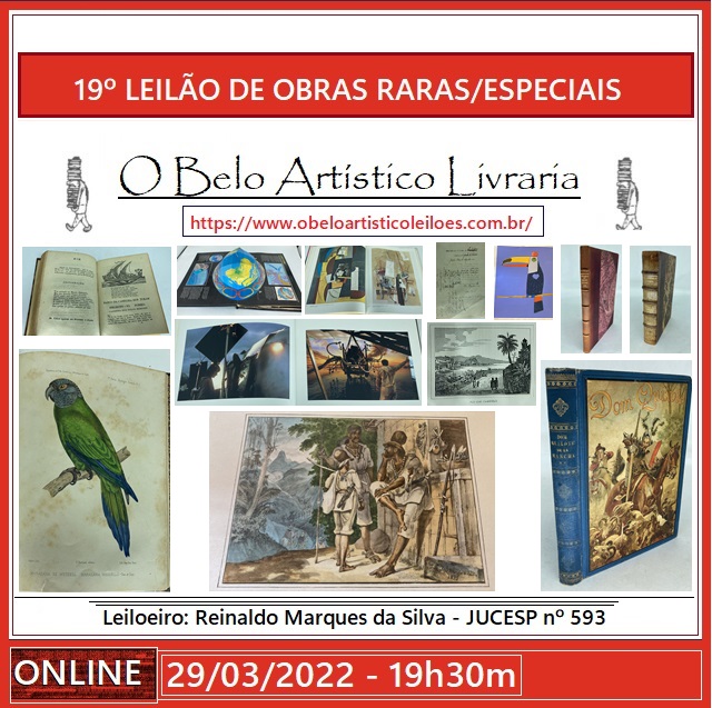 19º Leilão de Obras Raras/Especiais de O Belo Artístico