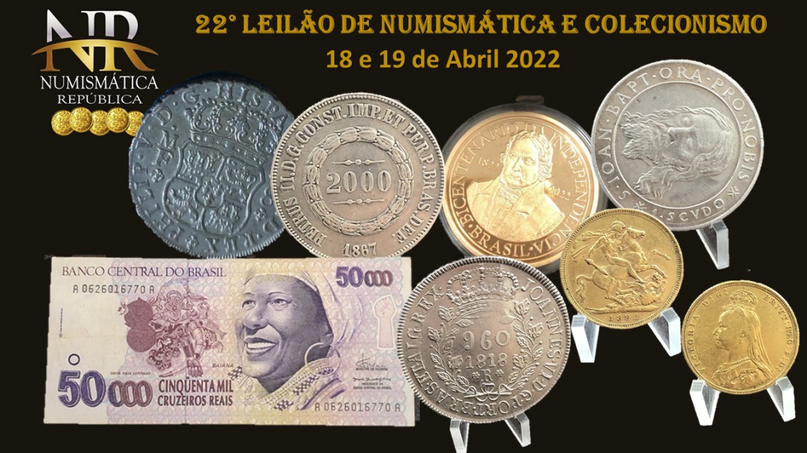 22º Leilão de Numismática e Colecionismo - NUMISMÁTICA REPÚBLICA