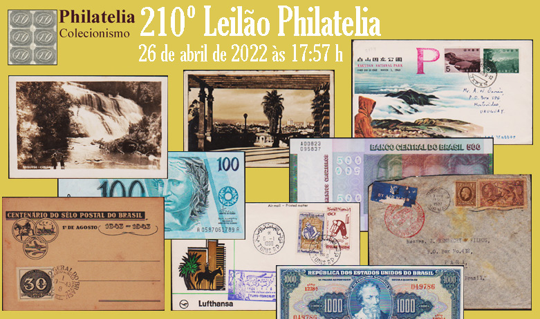 210º Leilão de Filatelia e Numismática - Philatelia Selos e Moedas