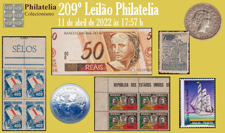 209º Leilão de Filatelia e Numismática - Philatelia Selos e Moedas