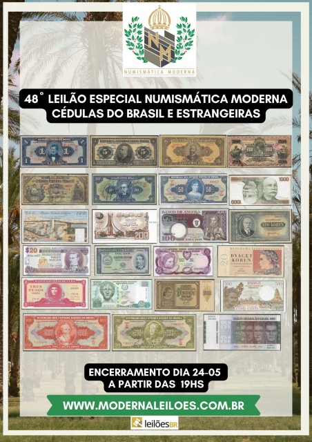 48º LEILÃO ESPECIAL NUMISMÁTICA MODERNA - CÉDULAS DO BRASIL E ESTRANGEIRAS