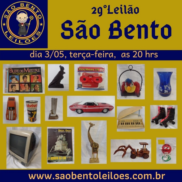 29º LEILÃO SÃO BENTO DE BRINQUEDOS, COLECIONISMO E ANTIGUIDADES