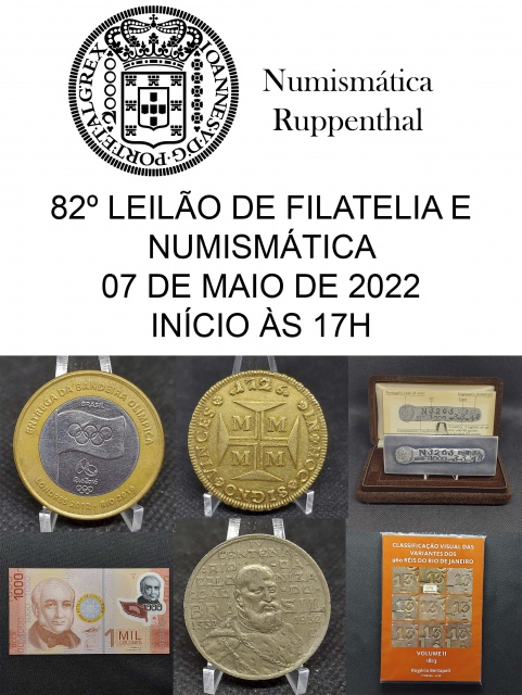 82º LEILÃO DE FILATELIA E NUMISMÁTICA - Numismática Ruppenthal