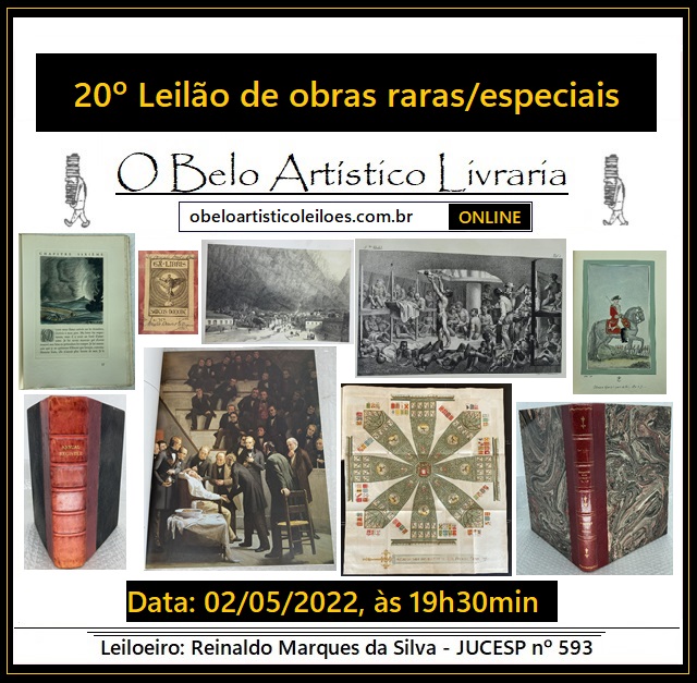 20º Leilão de Obras Raras/Especiais de O Belo Artístico