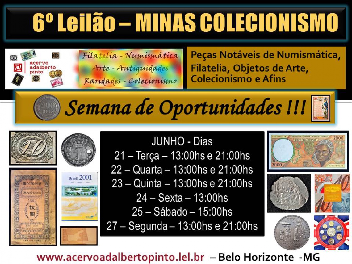 6º Leilão de Peças Notáveis de Numismática, Filatelia, Objetos de Arte, Colecionismo e Afins