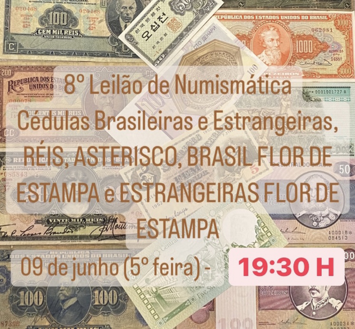 8º Leilão de Numismática, Cédulas Brasileiras e Estrangeiras