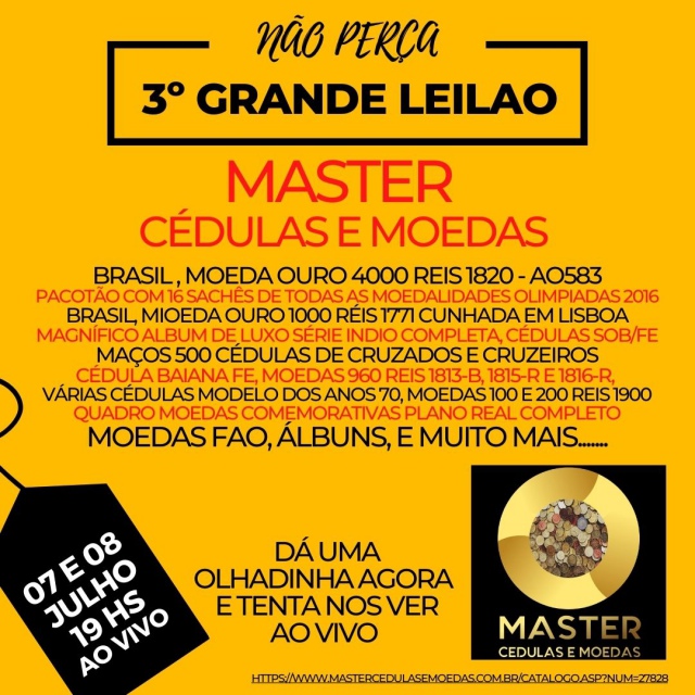 3º MEGA LEILÃO MASTER CÉDULAS E MOEDAS - 600 LOTES ESPECIAIS