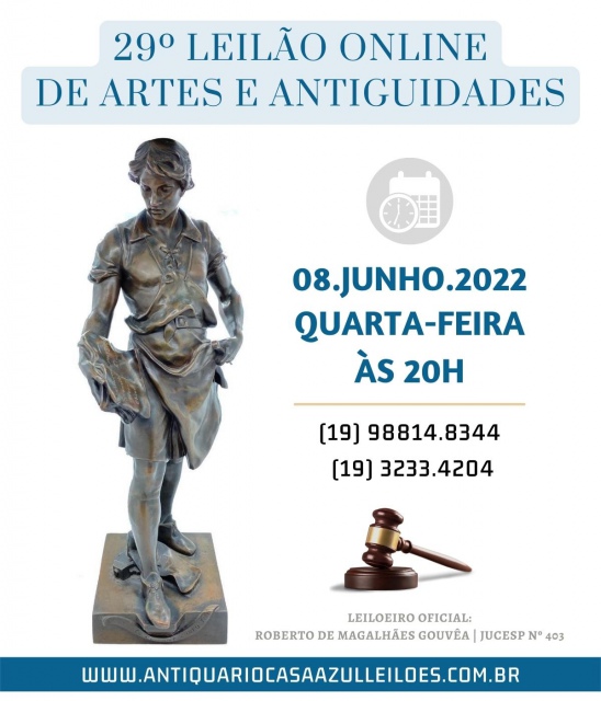 29º LEILÃO DE ARTES E ANTIGUIDADES - 08/06/2022 às 20h00