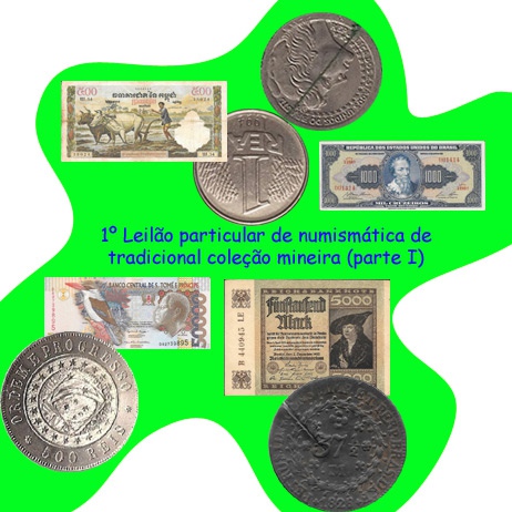 1º Leilão particular de Numismática - Tradicional coleção mineira (parte I)
