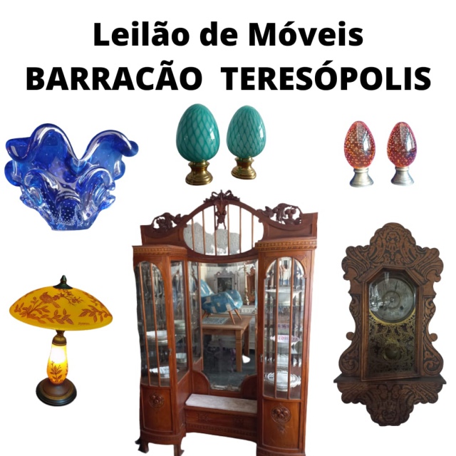 Leilão  de Móveis  e objetos antigos de real valor do BARRACÃO - TERESÓPOLIS - RJ