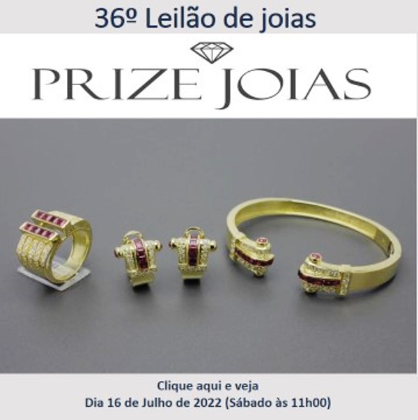 36º Leilão de Joias - Prize Jóias - Dia 16 de Julho de 2022 (Sábado às 11h00)