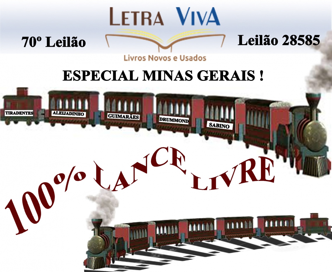 70º LEILÃO LETRA VIVA - ESPECIAL MINAS GERAIS - 100% LANCE LIVRE