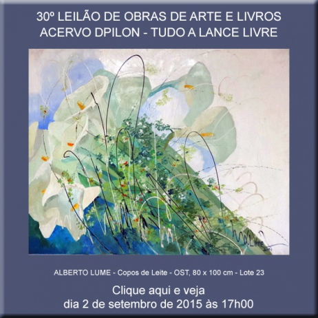 30º LEILÃO DE OBRAS DE ARTE E LIVROS - ACERVO DPILON - TUDO A LANCE LIVRE