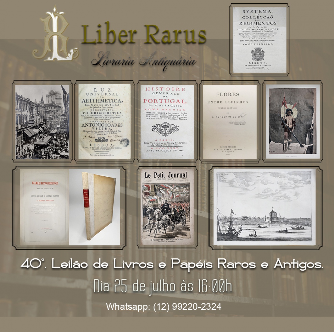 40º Leilão de Livros e Papéis Raros e Antigos - Liber Rarus - 25/7/2022 - 16h