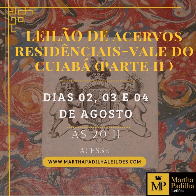 LEILÃO ACERVOS RESIDENCIAIS - VALE DO CUIABÁ (PARTE 2)
