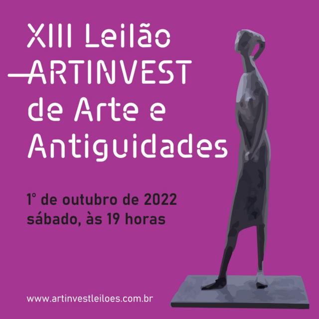 XIII LEILÃO ARTINVEST DE ARTE E ANTIGUIDADES