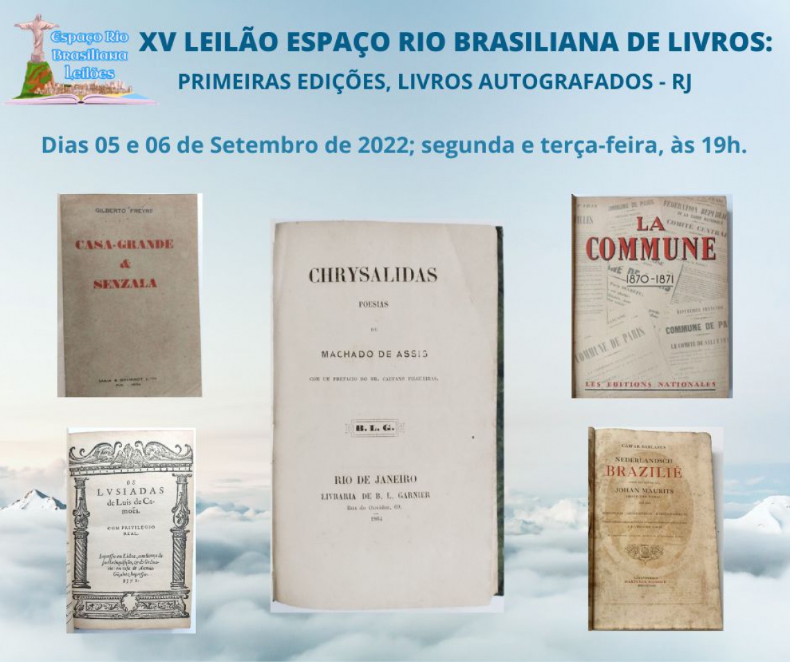 XV LEILÃO ESPAÇO RIO BRASILIANA DE LIVROS: PRIMEIRAS EDIÇÕES, LIVROS AUTOGRAFADOS - RJ
