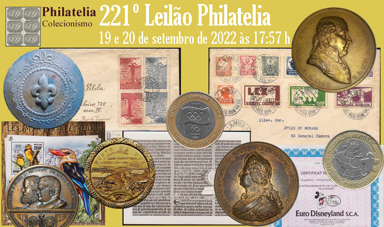 221º Leilão de Filatelia e Numismática - Philatelia Selos e Moedas