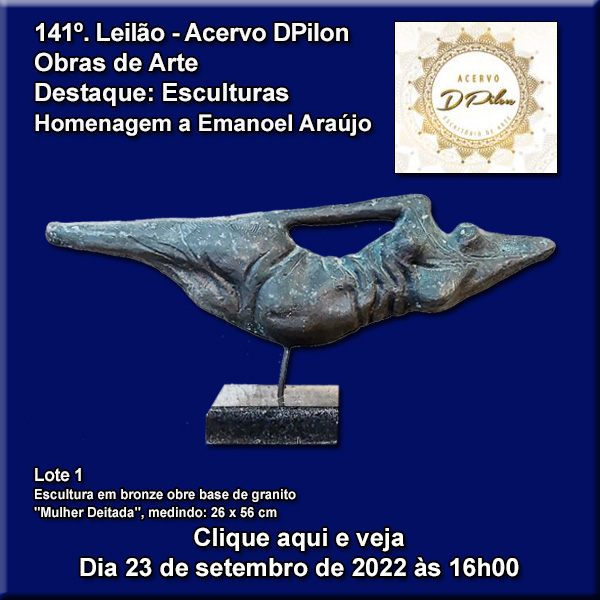 141º LEILÃO DE OBRAS DE ARTE - EM DESTAQUE - ESCULTURAS - Homenagem a EMANOEL ARAUJO - 23/9/22 - 16h