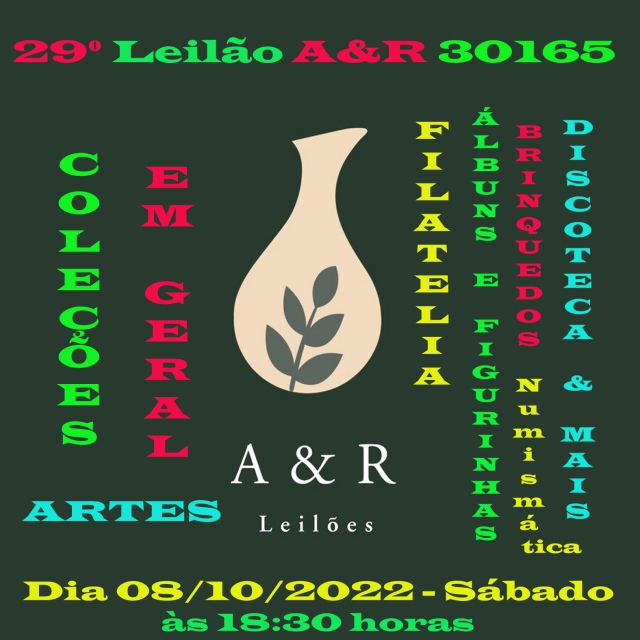 29º LEILÃO A&R - DE COLECIONISMO EM GERAL - ARTES E MUITO MAIS