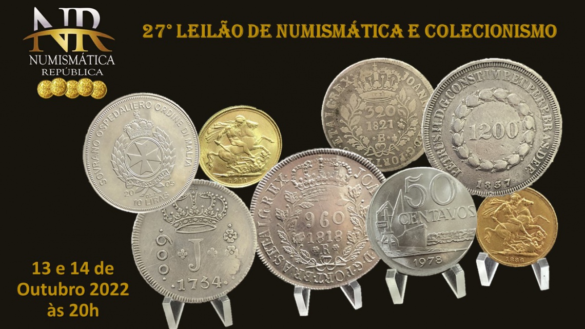27º Leilão de Numismática e Colecionismo - NUMISMÁTICA REPÚBLICA