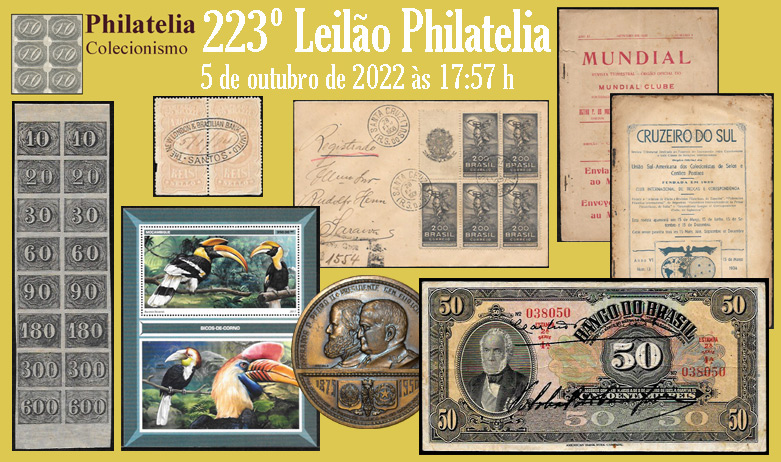 223º Leilão de Filatelia e Numismática - Philatelia Selos e Moedas