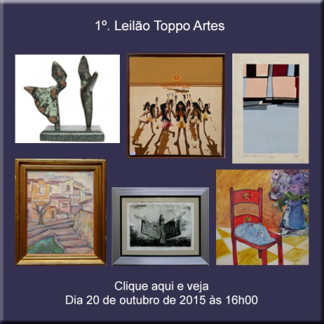 1º. Leilão Toppo Artes - 20/10/2015