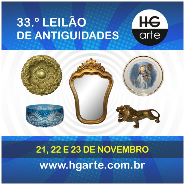 HG ARTE - 33.º LEILÃO DE ARTE E ANTIGUIDADES