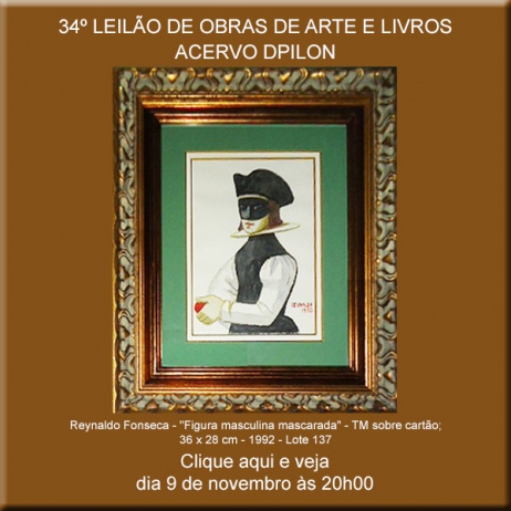 34º LEILÃO DE OBRAS DE ARTE E LIVROS - ACERVO DPILON