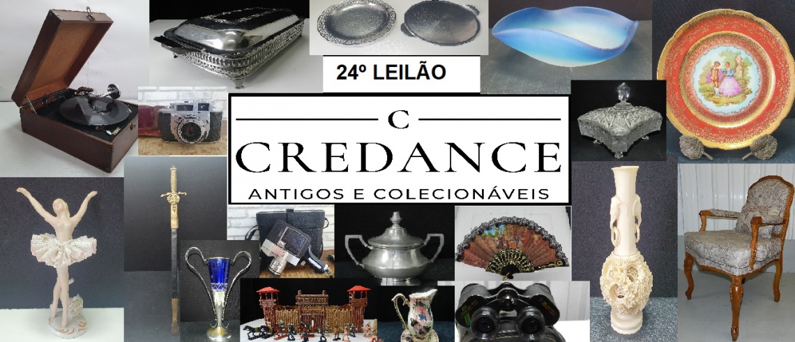 24º LEILÃO CREDANCE ANTIGOS E COLECIONÁVEIS