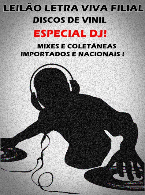 23º LEILÃO LETRA VIVA FILIAL- ESPECIAL DJs-